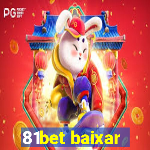 81bet baixar